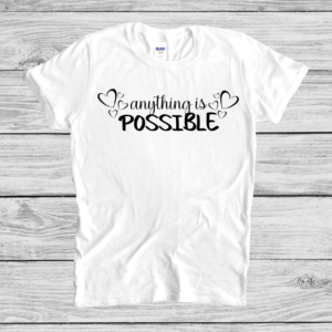 Anything is possible