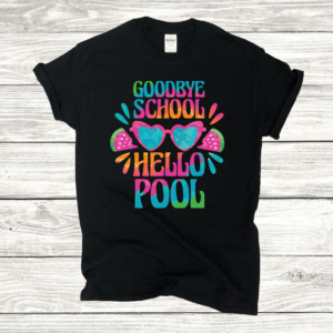 Good Bye School Hello Pool